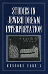Studies In Jewish Dream Interpretation Studies In Jewish Dream Interpretation