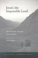 Israel, The Impossible Land Israel, The Impossible Land