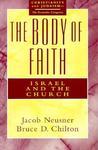 Body Of Faith: Israel And The Church Body Of Faith: Israel And The Church