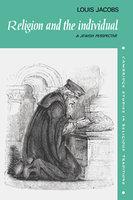 Religion And The Individual: A Jewish Perspective Religion And The Individual: A Jewish Perspective