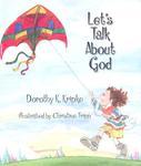 Let's Talk About God Let's Talk About God