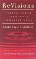 Revisions: Seeing Torah Through A Feminist Lens Revisions: Seeing Torah Through A Feminist Lens