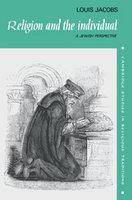 Religion And The Individual: A Jewish Perspective Religion And The Individual: A Jewish Perspective