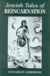 Jewish Tales Of Reincarnation Jewish Tales Of Reincarnation