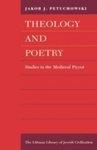 Theology And Poetry: Studies In The Medieval Piyyut Theology And Poetry: Studies In The Medieval Piyyut