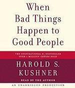 When Bad Things Happen To Good People When Bad Things Happen To Good People