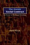 The Jewish Social Contract: An Essay In Political Theology The Jewish Social Contract: An Essay In Political Theology