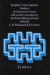 Josephus' Contra Apionem: Studies In Its Character And Context With A Latin Concordance To The Portion Missing In Greek Josephus' Contra Apionem: Studies In Its Character And Context With A Latin Concordance To The Portion Missing In Greek
