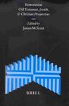 Restoration: Old Testament, Jewish And Christian Perspectives Restoration: Old Testament, Jewish And Christian Perspectives