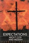Expectations: About God And Messiah Expectations: About God And Messiah