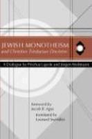 Jewish Monotheism And Christian Trinitarian Doctrine Jewish Monotheism And Christian Trinitarian Doctrine