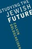 Studying The Jewish Future Studying The Jewish Future