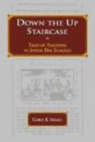 Down The Up Staircase: Tales Of Teaching In Jewish Day Schools Down The Up Staircase: Tales Of Teaching In Jewish Day Schools