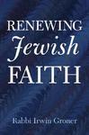 Renewing Jewish Faith Renewing Jewish Faith