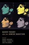 Queer Theory And The Jewish Question