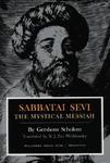 Sabbatai Sevi: The Mystical Messiah, 1626-1676
