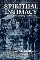 Spiritual Intimacy: A Study Of Counseling In Hasidism