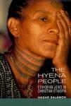 The Hyena People: Ethiopian Jews In Christian Ethiopia