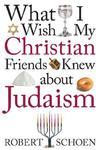 What I Wish My Christian Friends Knew About Judaism