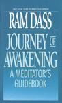 Journey Of Awakening: A Meditator's Guidebook