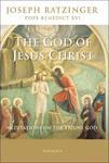 The God Of Jesus Christ: Meditations On The Triune God The God Of Jesus Christ: Meditations On The Triune God