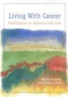 Living With Cancer: Meditations On Patience And Love