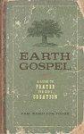 Earth Gospel: A Guide To Prayer For God's Creation