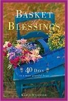 Basket Of Blessing: 40 Days To A More Grateful Heart