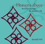 Heavens Above: Ancient Sayings For Modern Life