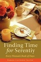 Finding Time For Serenity: Every Woman's Book Of Days