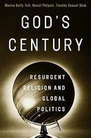 God's Century: Resurgent Religion And Global Politics