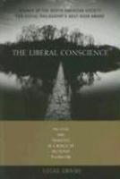 The Liberal Conscience: Politics And Principle In A World Of Religious Pluralism