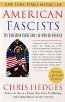American Fascists: The Christian Right And The War On America American Fascists: The Christian Right And The War On America