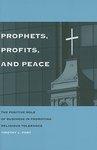 Prophets, Profits, And Peace: The Positive Role Of Business In Promoting Religious Tolerance Prophets, Profits, And Peace: The Positive Role Of Business In Promoting Religious Tolerance