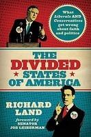 The Divided States Of America: What Liberals And Conservatives Get Wrong About Faith And Politics The Divided States Of America: What Liberals And Conservatives Get Wrong About Faith And Politics