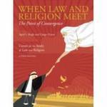 When Law And Religion Meet: The Point Of Convergance When Law And Religion Meet: The Point Of Convergance
