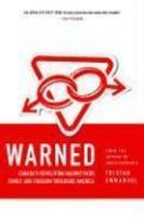 Warned: Canada's Revolution Against Faith, Family And Freedom Threatens America Warned: Canada's Revolution Against Faith, Family And Freedom Threatens America