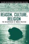 Reason, Culture, Religion Reason, Culture, Religion
