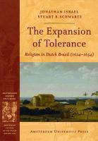 The Expansion Of Tolerance: Religion In Dutch Brazil (1624-1654)