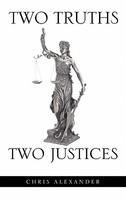 Two Truths Two Justices