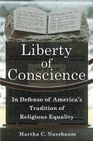 Liberty Of Conscience: In Defense Of America's Tradition Of Religious Equality Liberty Of Conscience: In Defense Of America's Tradition Of Religious Equality