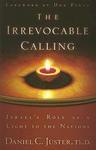 The Irrevocable Calling: Israel's Role As A Light To The Nations The Irrevocable Calling: Israel's Role As A Light To The Nations