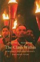 The Clash Within: Democracy, Religious Violence, And India's Future