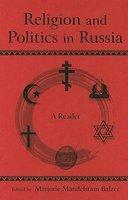Religion And Politics In Russia: A Reader