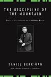 The Discipline Of The Mountain: Dante's Purgatorio In A Nuclear World