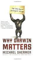 Why Darwin Matters: The Case Against Intelligent Design Why Darwin Matters: The Case Against Intelligent Design
