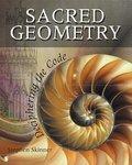 Sacred Geometry: Deciphering The Code