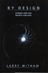 By Design: Science And The Search For God By Design: Science And The Search For God