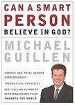 Can A Smart Person Believe In God? Can A Smart Person Believe In God?