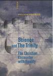 Science And The Trinity: The Christian Encounter With Reality